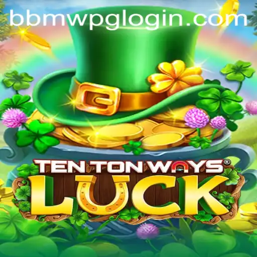 Unpacking the Thrills of TenTonWaysLuck and the BBMWPG Experience